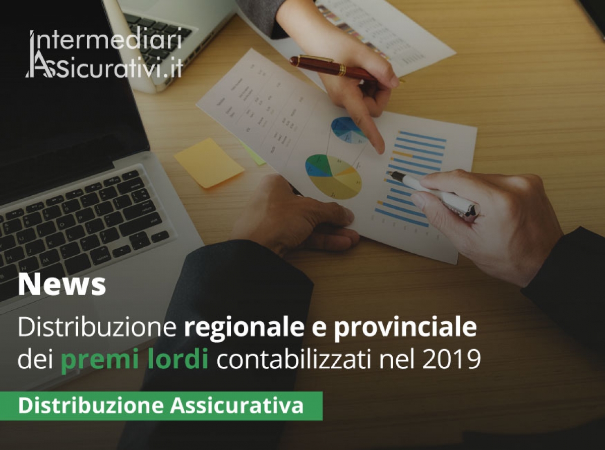 Bollettino IVASS: distribuzione regionale e provinciale dei premi lordi contabilizzati nel 2019
